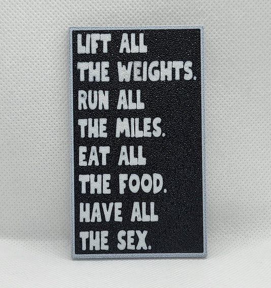 Lift, Run, Eat Refrigerator Magnet